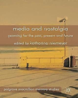 Media and Nostalgia