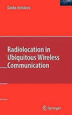Radiolocation in Ubiquitous Wireless Communication