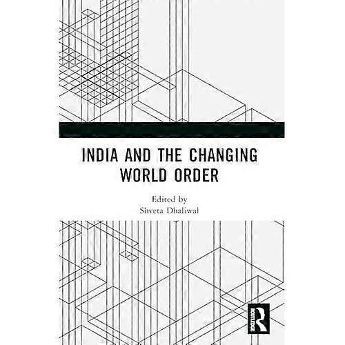India and the Changing World Order