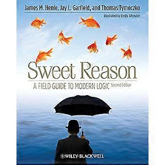 Sweet Reason En feltguide til moderne logikk