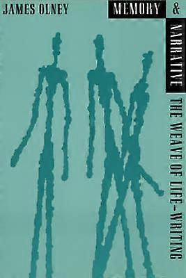 Memory And Narrative by James Olney Paperback Book