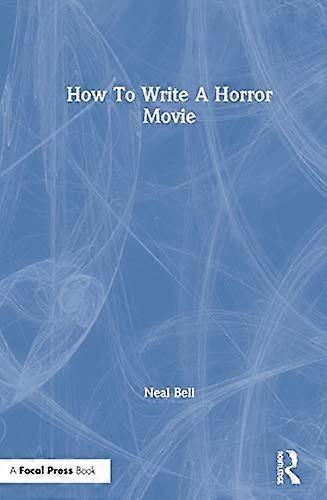 How To Write A Horror Movie