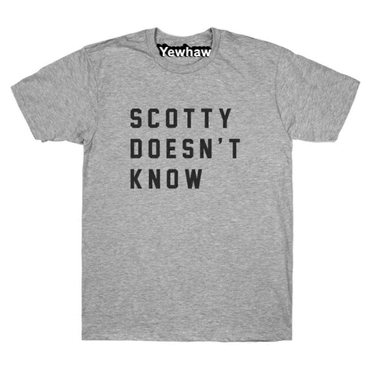 Scotty Doesn't Know T-shirt Scotty Doesnt Know Tee