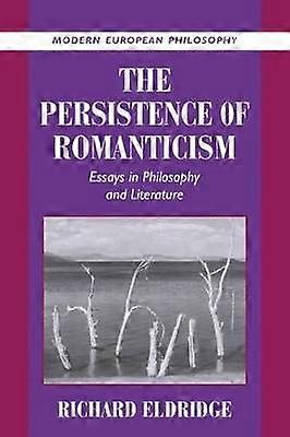 The Persistence of Romanticism