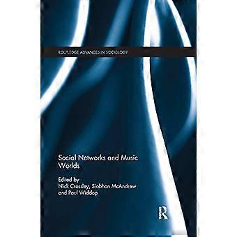 Sociale netwerken en muziekwerelden (Routledge Advances in Sociology)
