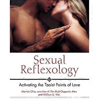La réflexologie sexuelle : Activation des Points taoïste de l’amour