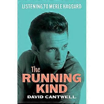 The Running Kind: Lytte til Merle Haggard