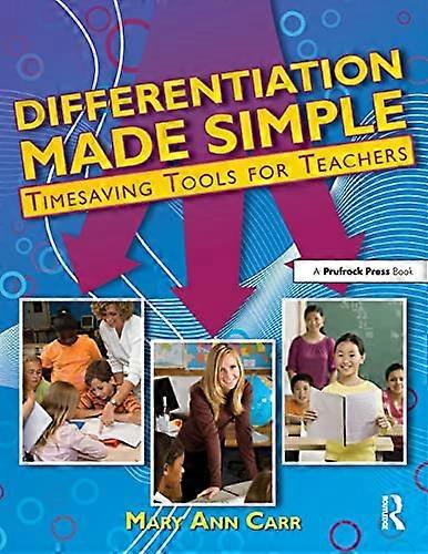 Differentiation Made Simple: Timesaving Tools for Teachers
