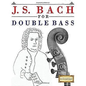 J. S. Bach voor contrabas: 10 eenvoudige thema's voor contrabas beginnersboek