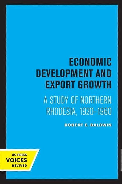 Economic Development And Export Growth - Robert E. Baldwin