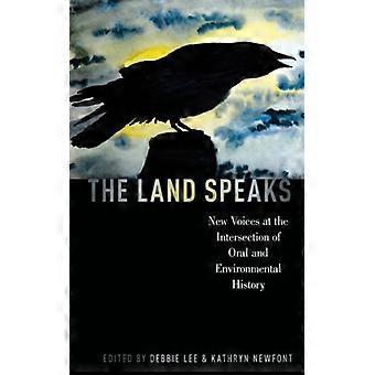 A Terra Fala: Novas Vozes na Intersecção da História Oral e Ambiental - Debbie Lee - Brochura - Livro em Inglês - História