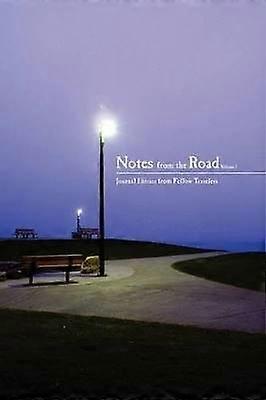 Notes from the Road Vol 1