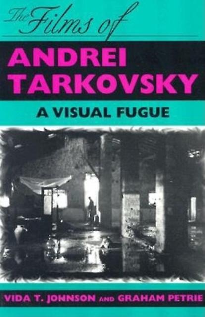 The Films Of Andrei Tarkovsky by Graham Petrie Paperback Book