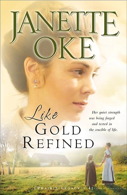 Like Gold Refined by Janette Oke Paperback