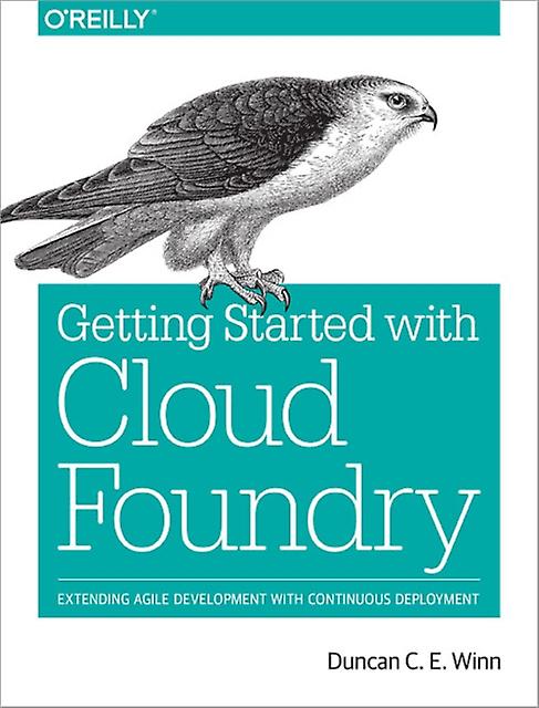 Cloud Foundry The Definitive Guide by Duncan Winn Paperback Book