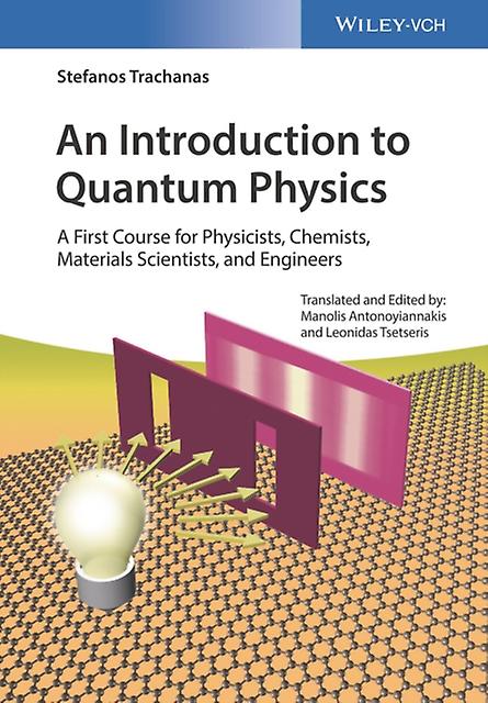 Introduction To Quantum Physics by Trachanas, Stefanos University of Crete, Greece Paperback