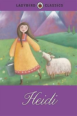 Ladybird Classics Heidi by Johanna Spyri Hardback Book