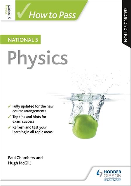 How To Pass National 5 Physics Second Edition by Hugh McGill Paperback