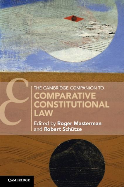 The Cambridge Companion To Comparative Constitutional Law Paperback Book