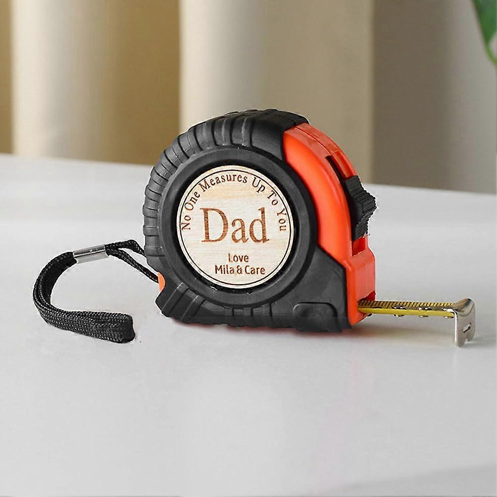 Personalized Tape Measure for Dad, Customized Engraved Measuring Tape, Fathers Day Retractable Tape Measure Tool Gifts for Dad, No One Measure Up to Y