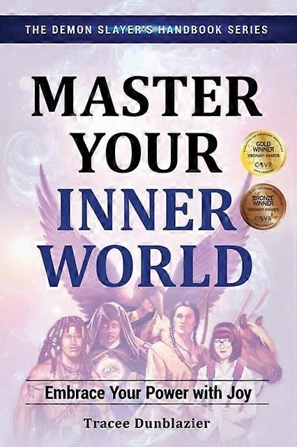Master Your Inner World by Tracee Dunblazier Paperback Book