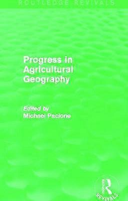Progress in Agricultural Geography (Routledge Revivals)