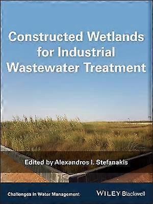 Constructed Wetlands for Industrial Wastewater Treatment