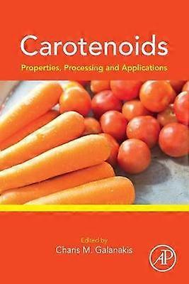 Carotenoids: Properties Processing and Applications