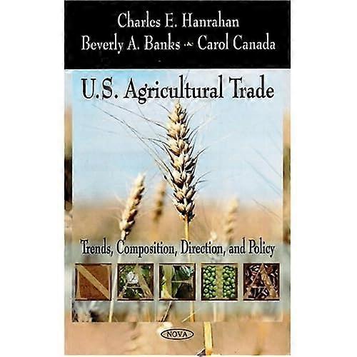 U.S. Agricultural Trade: Trends, Composition, Direction, & Policy