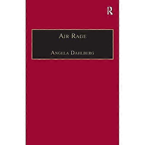 Air Rage: The Underestimated Safety Risk