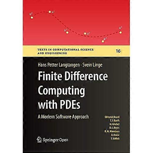 Finite Difference Computing met PDE's: een moderne softwarebenadering (teksten in computationele wetenschap en engineering)