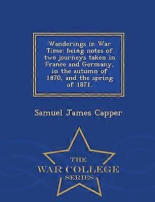 Wanderings in War Time