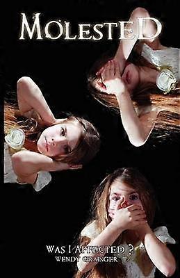 Molested Was I Affected