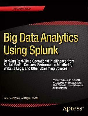 Big Data Analytics Using Splunk