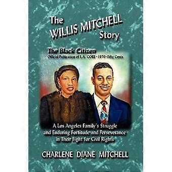 The WILLIS MITCHELL Story