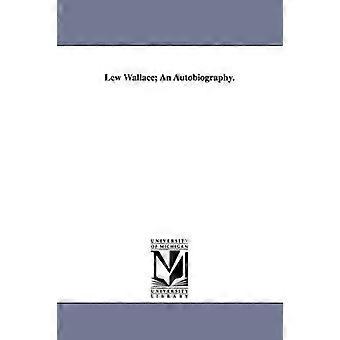 Lew Wallace; Eine Autobiografie.