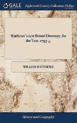 Matthews's new Bristol Directory for the Year 1793-4.