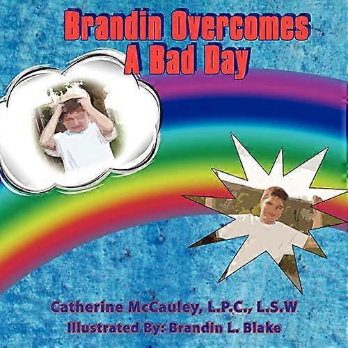 Brandin Overcomes a Bad Day