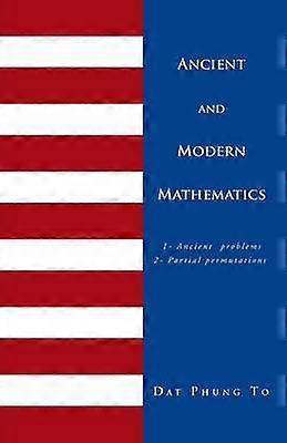 Ancient and Modern Mathematics
