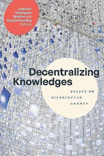 Decentralizing Knowledges Paperback