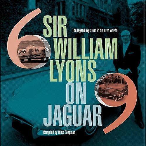 Sir William Lyons On Jaguar - Evro Publishing