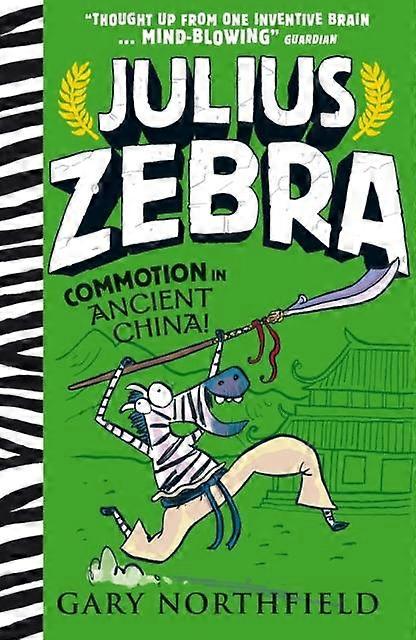 Julius Zebra Commotion In Ancient China - Gary Northfield - Paperback - English Book - Children?s Teenage fiction: Humorous stories