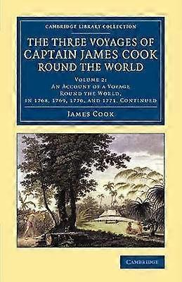 The Three Voyages of Captain James Cook round the World Volume 2 Cambridge Library Collection  Maritime Exploration