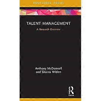 Talentmanagement: een onderzoeksoverzicht (state-of-the-art in bedrijfsonderzoek)