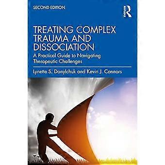 Behandeling van complex trauma en dissociatie: een praktische gids voor het navigeren door therapeutische uitdagingen