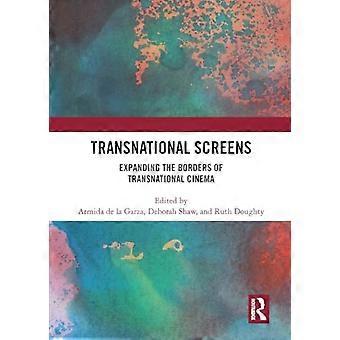 Transnationale schermen : de grenzen van de transnationale cinema verleggen