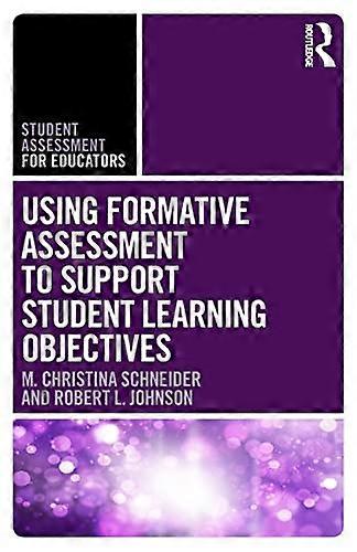 Using Formative Assessment to Support Student Learning Objectives (Student Assessment for Educators)