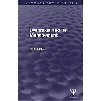 Disprassia e la sua gestione (Revival della psicologia)