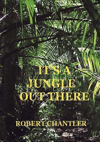 C'est une jungle là-bas