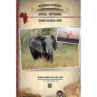 Roadbook Adventure: Africa Botswana Chobe National Park